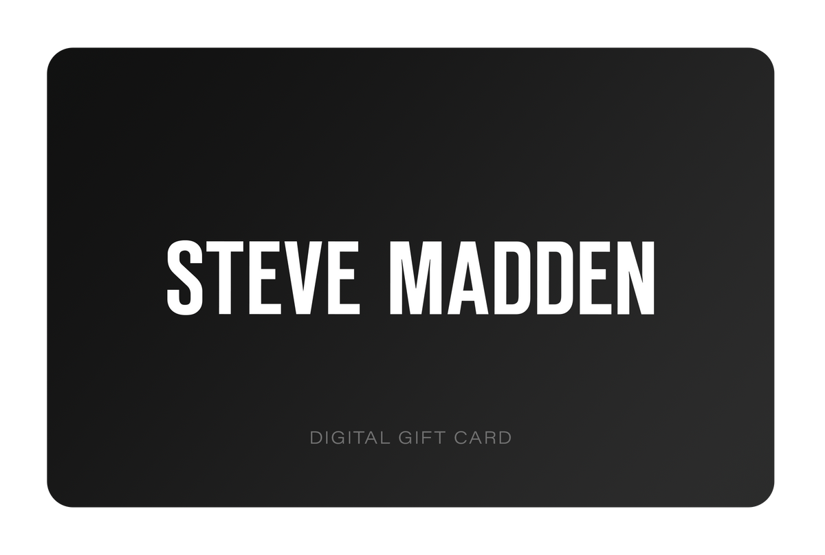 STEVE MADDEN EUROPE DIGITAL GIFT CARD